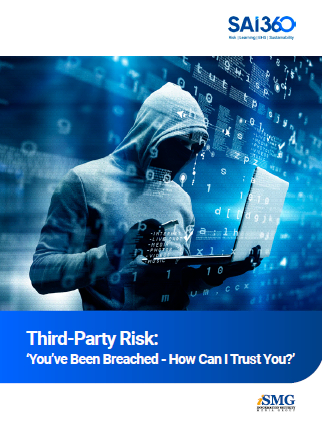 Third-Party Risk: You've Been Breached, How Can I Trust You | SAI360 whitepaper