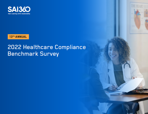 2022 Healthcare Compliance Benchmark Report | SAI360 whitepaper