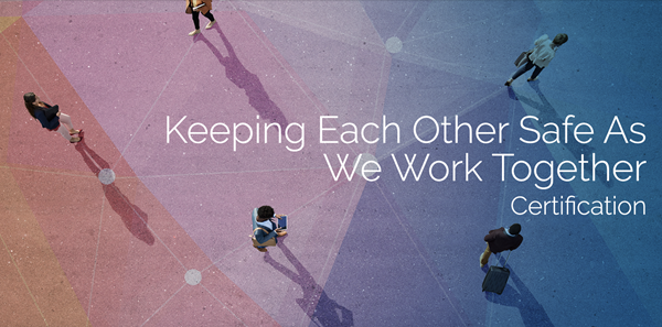 Keeping Each Other Safe As We Work Together