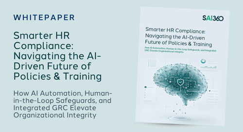 Explore how HR and compliance leaders can navigate the AI-driven future of policy and training with SAI360's secure, human-in-the-loop GRC framework.